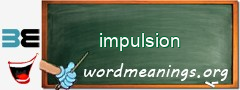 WordMeaning blackboard for impulsion